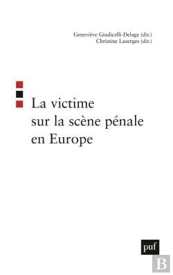 Bertrand.pt - La Victime Sur La Scène Pénale En Europe
