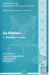 La Victime Tome 1 ; Définitions Et Statut