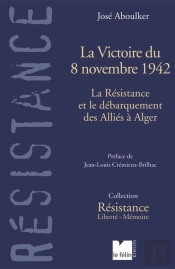 La Victoire Du 8 Novembre 1942