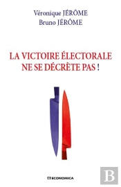 La Victoire Électorale Ne Se Décrète Pas