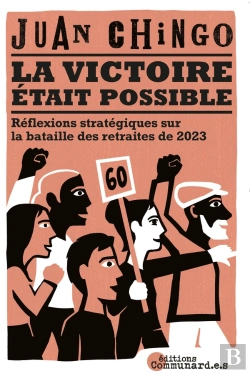 Bertrand.pt - La Victoire Était Possible : Réflexions Stratégiques Sur La Bataille Des Retraites De 2023