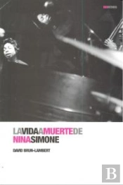 La Vida A Muerte De Nina Simone  