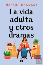 La Vida Adulta Y Otros Dramas