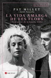 La Vida Amarga De Les Flors