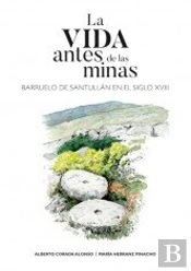 La Vida Antes De Las Minas