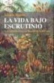 La Vida Bajo Escrutinio
