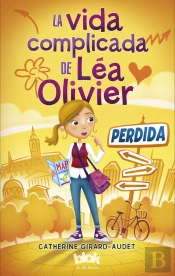 La Vida Complicada De Léa Olivier 1. Perdida