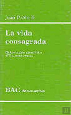 Bertrand.pt - La Vida Consagrada. Exhortación Apostólica Vita Consecrata