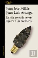 La Vida Contada Por Un Sapiens A Un Neandertal