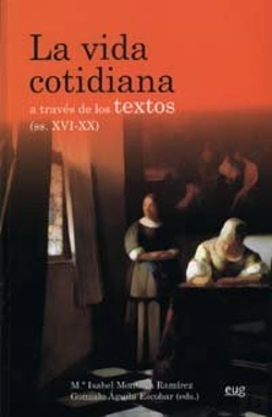 Bertrand.pt - La Vida Cotidiana A Través De Los Textos (Ss. Xvi-Xx)