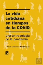 La Vida Cotidiana En Tiempos De La Covid