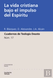 La Vida Cristiana Bajo El Impulso Del Espíritu