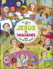 La Vida De Jesús En Imágenes