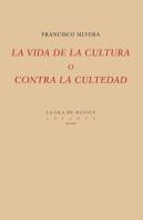 La Vida De La Cultura O Contra La Cultedad