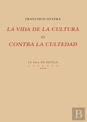 La Vida De La Cultura O Contra La Cultedad