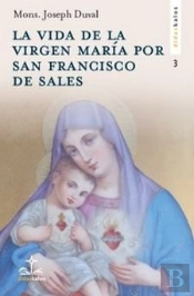 La Vida De La Virgen Maria