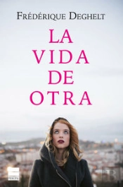 La Vida De Otra