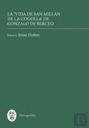 La Vida De San Millan De La Cogolla (Obras Completas I)