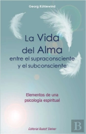 La Vida Del Alma Entre El Supraconsciente Y El Subconsciente