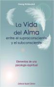La Vida Del Alma Entre El Supraconsciente Y El Subconsciente