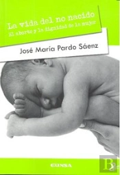 La Vida Del No Nacido