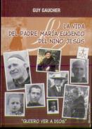 La Vida Del Padre Maria Eugenio Del Niño Jesús
