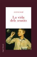 La Vida Dels Sentits