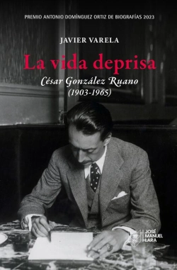 Bertrand.pt - La Vida Deprisa. César González Ruano (1903-1965)