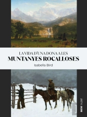 La Vida D?Una Dona A Les Muntanyes Rocalloses