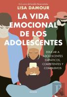 La Vida Emocional De Los Adolescentes
