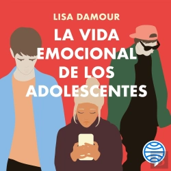 Bertrand.pt - La Vida Emocional De Los Adolescentes