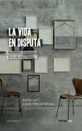 La Vida En Disputa