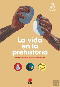 Bertrand.pt - La Vida En La Prehistoria
