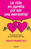 La Vida En Parella Pot Ser Una Meravella
