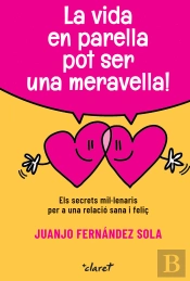 La Vida En Parella Pot Ser Una Meravella