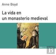 La Vida En Un Monasterio Medieval