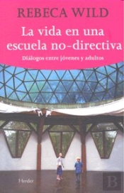 La Vida En Una Escuela No Directiva