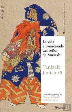 Bertrand.pt - La Vida Enmascarada Del Señor De Musashi