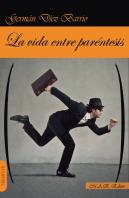 La Vida Entre Paréntesis