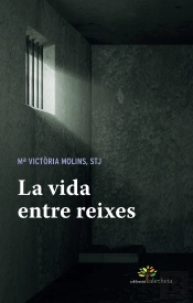 La Vida Entre Reixes