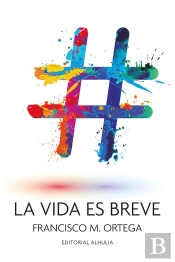 La Vida Es Breve