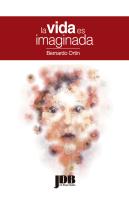 La Vida Es Imaginada