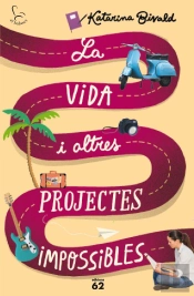 La Vida I Altres Projectes Impossibles