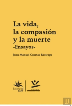 Bertrand.pt - La Vida, La Compasión Y La Muerte
