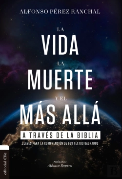 Bertrand.pt - La Vida, La Muerte Y El Más Allá A Través De La Biblia