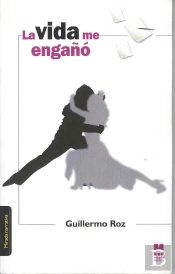 La Vida Me Engaño