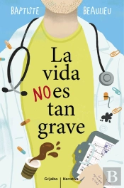 La Vida No Es Tan Grave