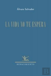 La Vida No Te Espera
