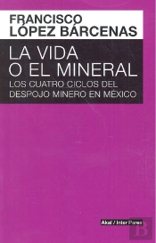 La Vida O El Mineral