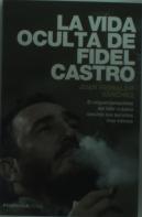 La Vida Oculta De Fidel Castro